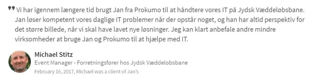 Jydsk Væddeløbsbane giver en anbefaling af Prokumo fordi...